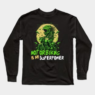 Motorbiking Is my Superpower - Funny Saying Birthday Gift Ideas For Bikers Long Sleeve T-Shirt